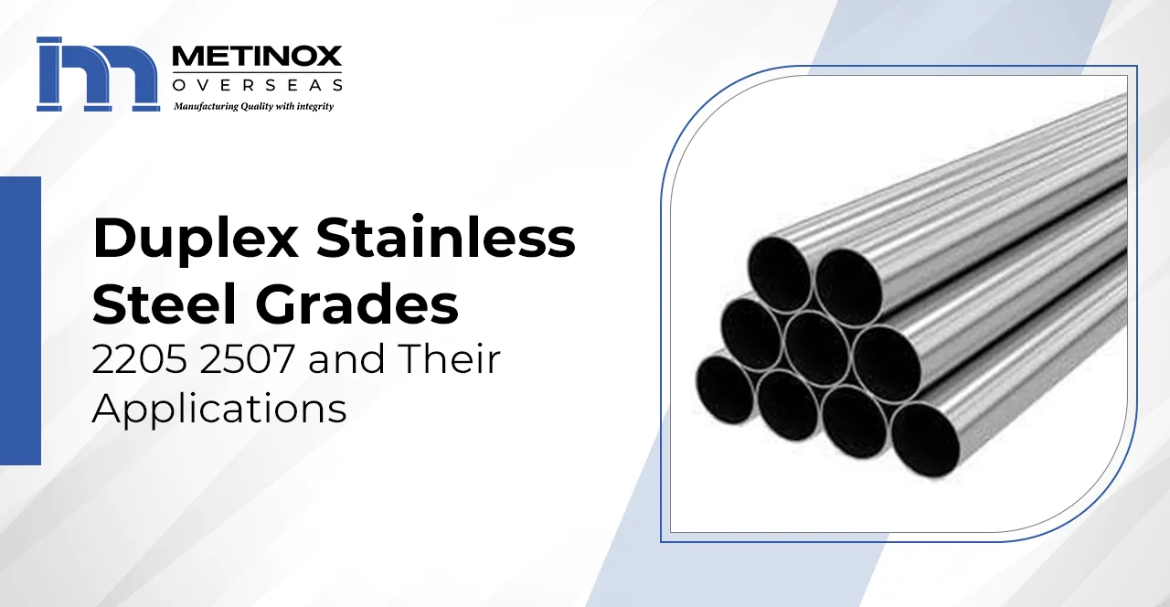 Duplex Stainless Steel Grades